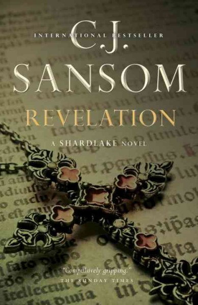 Revelation / C.J. Sansom.