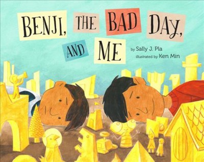 Benji, the bad day, and me / by Sally J. Pla ; illustrated by Ken Min.
