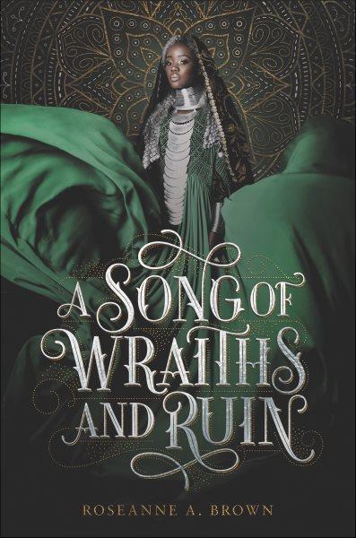 A song of wraiths and ruin / Roseanne A. Brown.