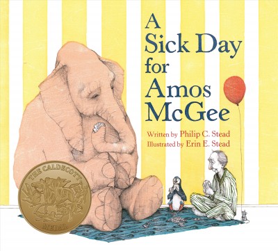 A sick day for Amos McGee / written by Philip C. Stead ; illustrated by Erin E. Stead.