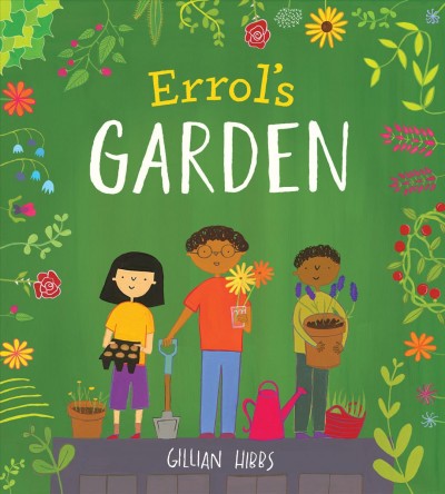 Errol's garden / Gillian Hibbs.
