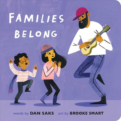 Families belong / words by Dan Saks ; art by Brooke Smart.  