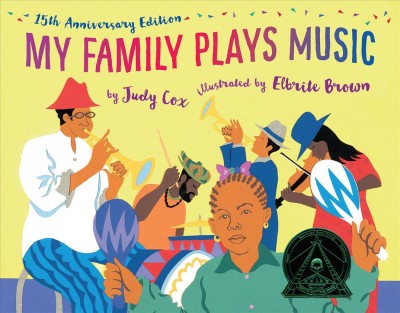 My family plays music / by Judy Cox ; illustrated by Elbrite Brown.