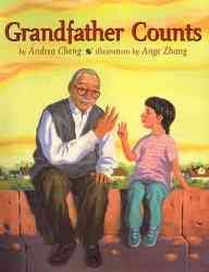 Grandfather counts / by Andrea Cheng ; illustrations by Ange Zhang.